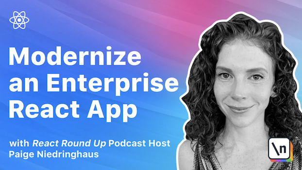 Cover image for The newline Guide to Modernizing an Enterprise React App